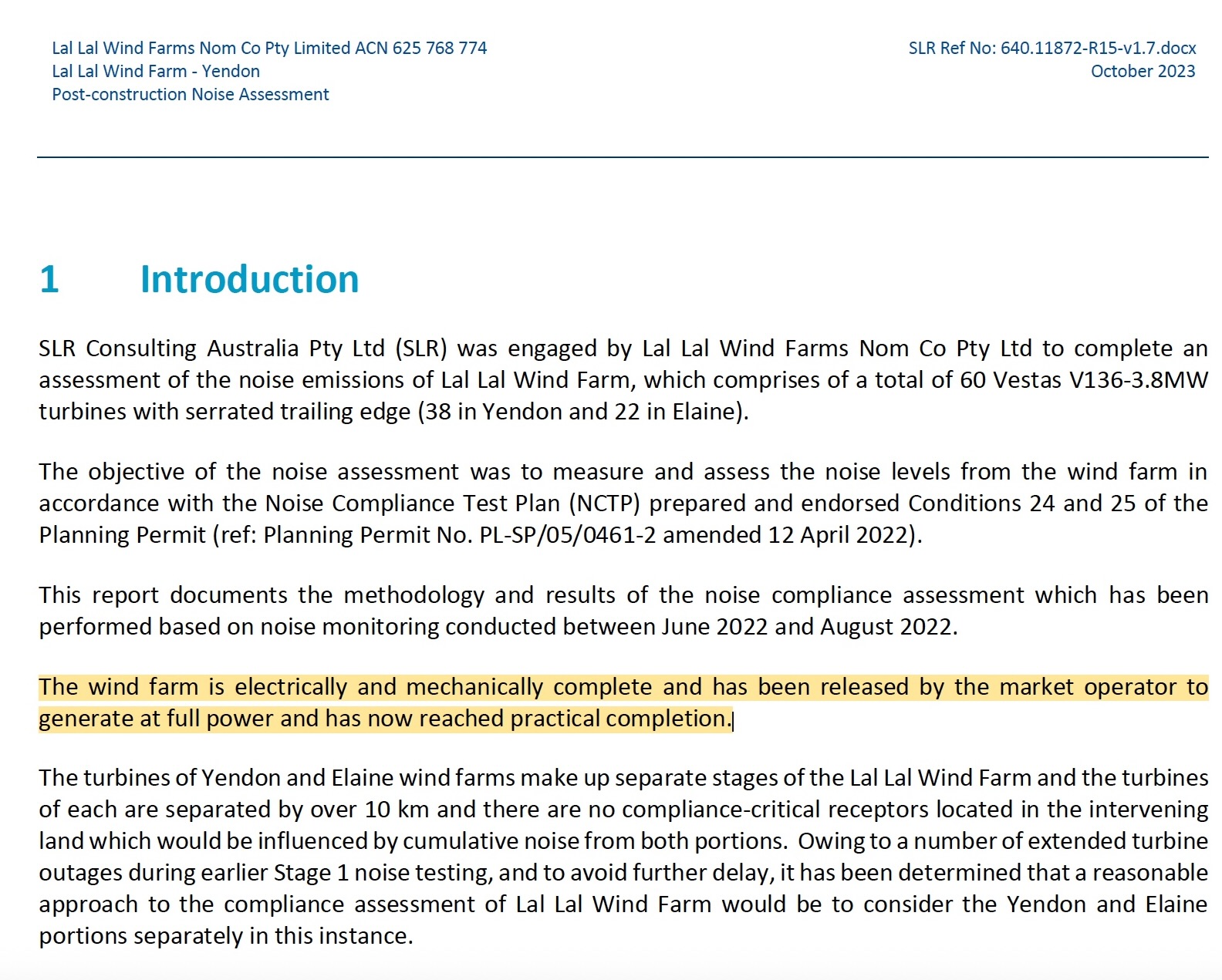 SLR Yendon Stage 1 introduction stating the wind farm was electrically and mechanically complete, released to generate at full power and had reached practical completion